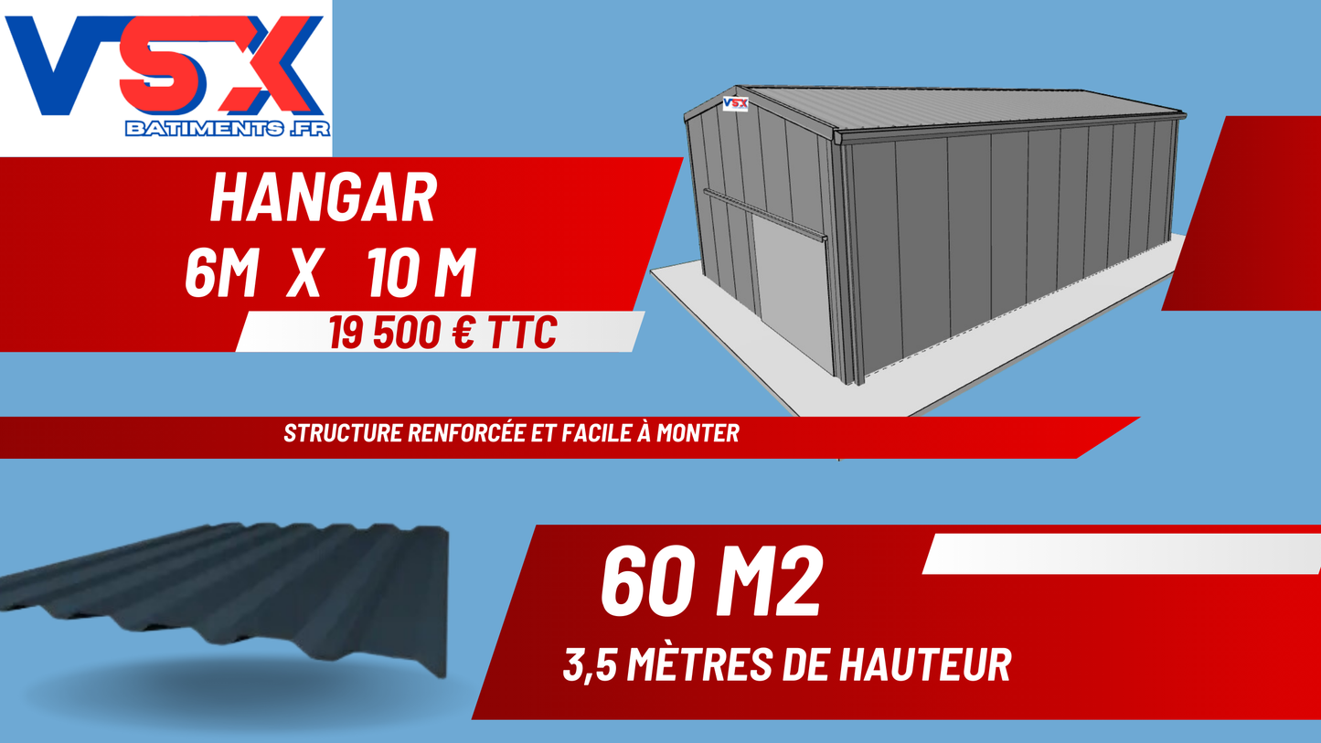 Hangar 6 x 10 m. hauteur 3,5 m